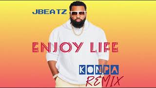 JBEATZ Enjoy Life  konpa Remix OFFICIAL REMIX [upl. by Nared]