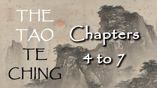 ILLUSTRATED LAO TZU TAO TE CHING AUDIOBOOK CHAPTERS 4 TO 7 with Chinese Traditional Art [upl. by Elockin]