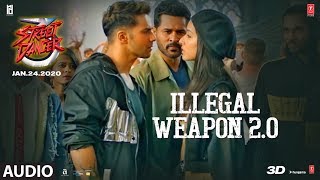 Full AudioIllegal Weapon 20Street Dancer 3D Varun DShraddha KNoraTanishk BJasmine SGarry S [upl. by Stephens]