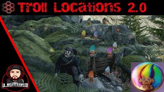 Troll Locations 20 [upl. by Llenaj]