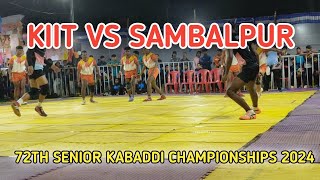 KIIT BBSR VS SAMBALPUR 72TH SENIOR STATE KABADDI CHAMPIONSHIPS 2024 AT  ASKA GANJAM ODISHA [upl. by Peggir594]