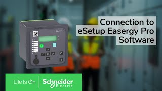 Easergy P1  How to Connect to eSetup Easergy Pro  Schneider Electric Support [upl. by Eive271]