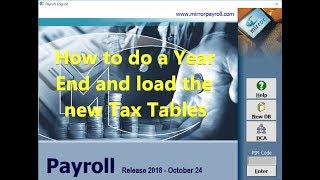 How to do a Year End and load new Tax Tables [upl. by Kinney]