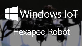 Windows 10 IoT Core Hexapod Robot [upl. by Enaira49]