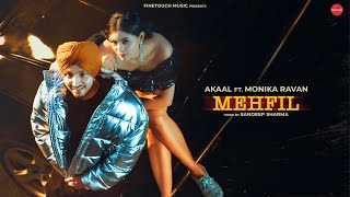 Mehfil HD VIDEO  Akaal  Punjabi Songs 2024  Songs 2024  FinetouchMusic [upl. by Justis]