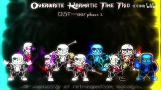 『Overwrite！Karmatic Time Trio』 OST—007 phase2 TCORA（Reupload） [upl. by Marvin]