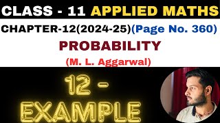 12 Example solution l Chapter 12 l PROBABILITY l Class 11th Applied Maths l M L Aggarwal 202425 [upl. by Aneer]