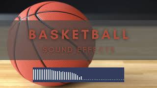 Basketball Sound Effects No Copyright All Sounds [upl. by Nolos]