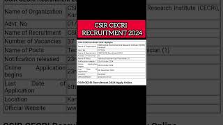 CSIR CECRI RECRUITMENT 2024 🥳 CHECK ALL DETAILS csir shorts job recruitment [upl. by Carnay]