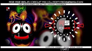 AAGE AAGE BALIA  CIRCUIT MIX  DJ ADITYA  RATHYATRA SPECIAL REMIX [upl. by Kimbell208]