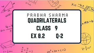 Quadrilaterals class 9 th Ex 82 Q2 [upl. by Anyalram]