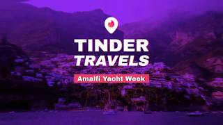 Tinder Travels  AmalfiYachtWeek [upl. by Raveaux]