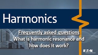 35  What is harmonic resonance and how does it work [upl. by Negaet]