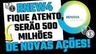 RNEW4 ATENÇÃO aumento de capital e diluição [upl. by Ecinahs]