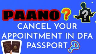 HOW TO CANCEL DFA PASSPORT APPOINTMENT 2021  paano nga ba [upl. by Eisler818]