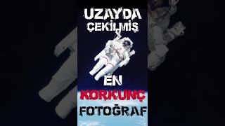 Uzayda Çekilmiş En Korkunç Fotoğraf [upl. by Ecnav]