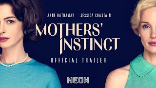 MOTHERS INSTINCT  Official Trailer  In Theaters July 26th [upl. by Ahsinom]