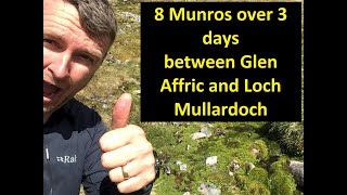 8 Munros over 3 days between Glen Affric and Loch Mullardoch [upl. by Nylanaj156]