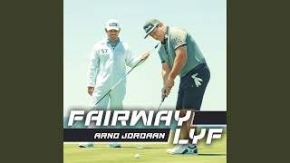 Fairway Lyf [upl. by Esyla]