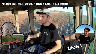 Semis de blé tendre 2024  Épisode 1  Broyage et labour [upl. by Anawqahs]