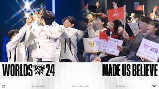 Made Us Believe l 2024 World Champions T1 l Worlds 2024 [upl. by Einahc]