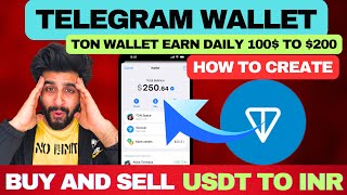 TON WALLET How to Create Telegram Wallet And Earn Daily 100 to 200  How to Use Ton Wallet amp KYC [upl. by Feldman822]