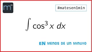 Integral de coseno al cubo  matesen1min [upl. by Leckie]