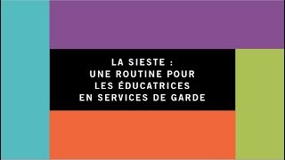 La sieste  une routine pour les éducatrices en services de garde [upl. by Waugh196]