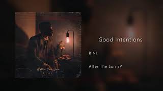 RINI  Good Intentions Audio [upl. by Bonina]