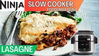 NINJA FOODI MAX 15 in 1 SLOW COOKER LASAGNE Recipe  Slow Cooked Lasagna [upl. by Durgy]