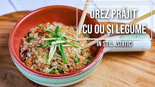 Orez prajit cu ou si legume in stil asiatic Reteta de Mancare chinezeasca Orez chinezesc [upl. by Thurnau]