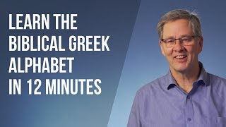 Learn the Biblical Greek Alphabet in 12 Minutes [upl. by Borlase886]