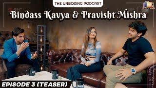 EP 3 Teaser  PODCAST OUT NOW LINK IN DESCRIPTION  Bindass Kavya amp Pravisht Mishra  Vinit Jain [upl. by Nasya814]