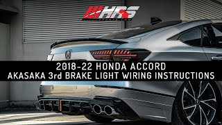 Akasaka 201822 Honda Accord Rear Diffuser 3rd Brake Light Wiring Instructions [upl. by Felise]