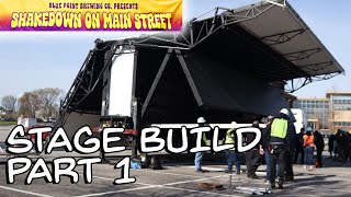 Shakedown On Main Street Stage Build  Part 1 [upl. by Arria]