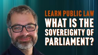 What is the sovereignty of parliament [upl. by Ogden]