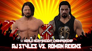 WWE 2K17  AJ Styles vs Roman Reigns Extreme Rules Match For WWE Championship [upl. by Mendel281]