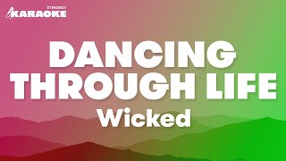 Wicked  Dancing Through Life Karaoke Version [upl. by Ness]