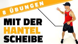 8 effektive Übungen mit der Hantelscheibe [upl. by Sarajane866]