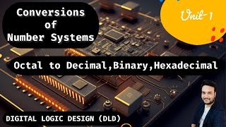 Octal to Binary Decimal amp Hexadecimal Conversion  Number systems  Digital logic Design [upl. by Erv914]