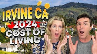 Costs of Living in Irvine California In 2024  Still Affordable [upl. by Oirtemed]