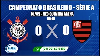 Corinthians x Flamengo Campeonato Brasileiro 2024  áudio AO VIVO [upl. by Atipul]