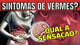 7 SINTOMAS de VERMES que podem CONFUNDIR até MÉDICOS SINAIS QUE OS PARASITAS ESTÃO DENTRO DE VOCÊ [upl. by Lehte]