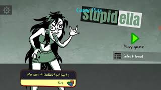 Stupidella Level 117 Gameplay walkthrough Android Part1 [upl. by Haman]