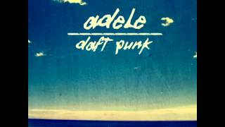 Adele vs Daft Punk  Something About The Fire Carlos Serrano Mix [upl. by Natanhoj]