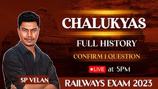 Chalukyas  Full History by SP Velan  RRB ALP amp SSC CGL  Veranda Race [upl. by Rome]