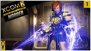 HEROES and ZEROES  XCOM 2 WOTC Modded Gameplay  Part 1  Lets Play Legend Ironman [upl. by Ruben]