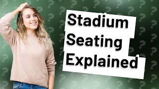 What are stadium seats called [upl. by Anileva511]