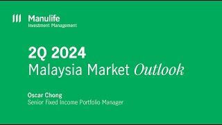 2Q2024 Malaysia Market Outlook [upl. by Ecydnarb]