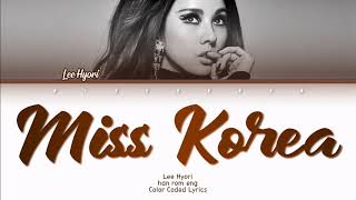 Lee Hyori 이효리  Miss Korea 미스코리야 Lyrics HanRomEngColor CodedLyrics가사  bingsoosh [upl. by Kathlene]